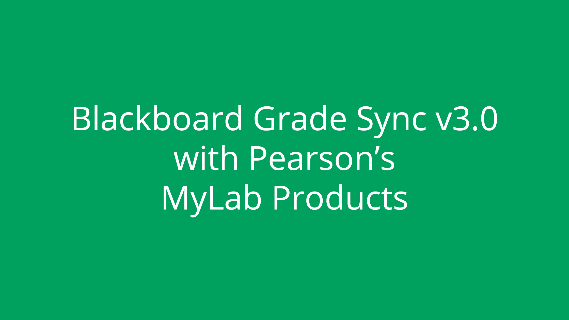 Blackboard Grade Sync v3.0 with Pearson MyLabs (XL)