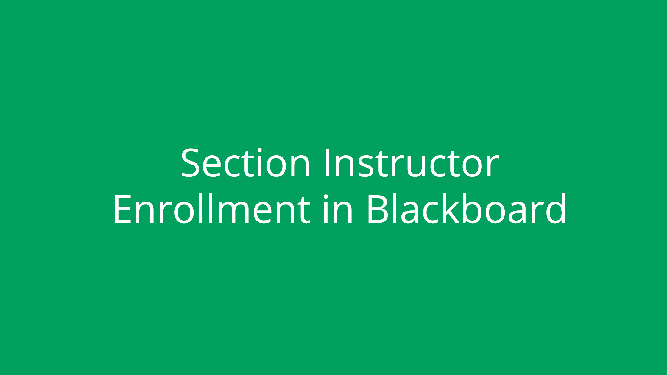 Section Instructor Enrollment in Blackboard